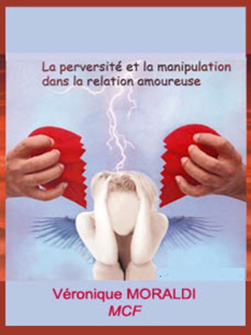 Title details for La Perversié et la Manipulation Dans la Relation Amoureuse by Véronique Moraldi - Available